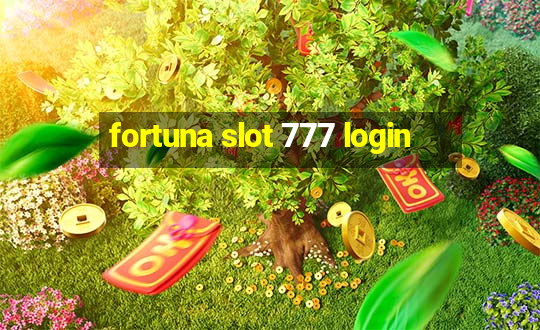 fortuna slot 777 login