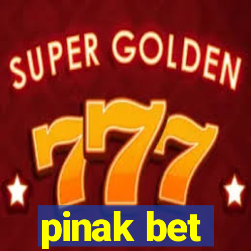 pinak bet