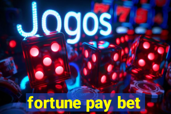 fortune pay bet