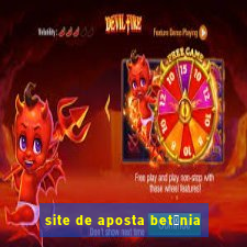 site de aposta bet芒nia