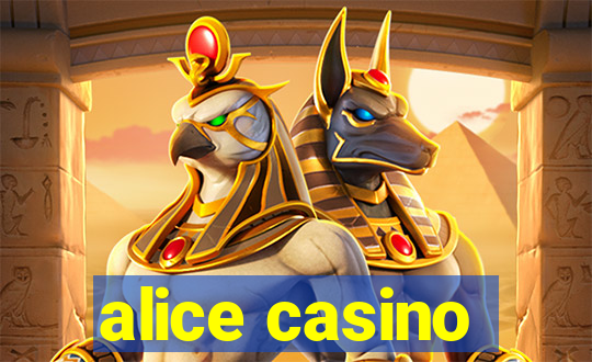 alice casino