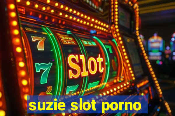 suzie slot porno