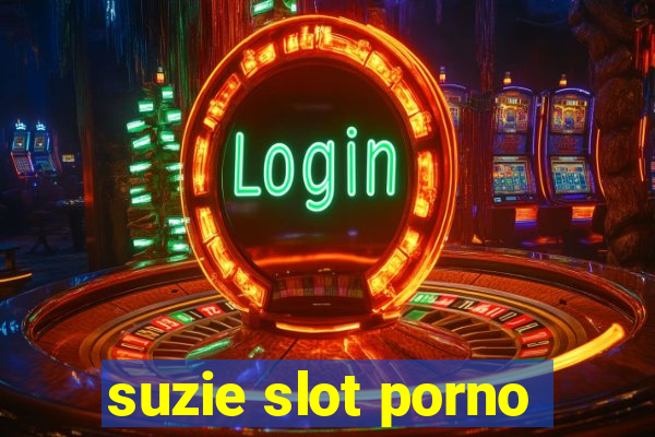 suzie slot porno