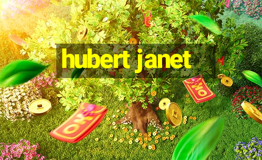 hubert janet