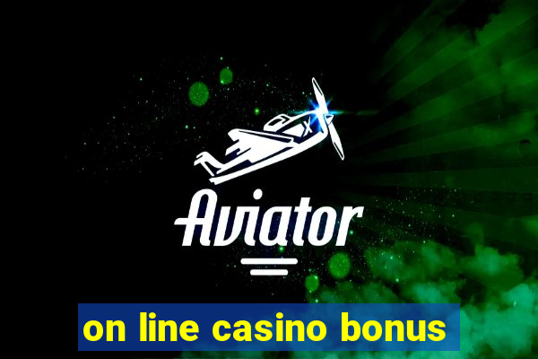 on line casino bonus