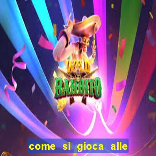 come si gioca alle slot machine online