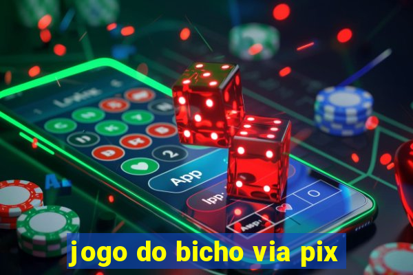 jogo do bicho via pix