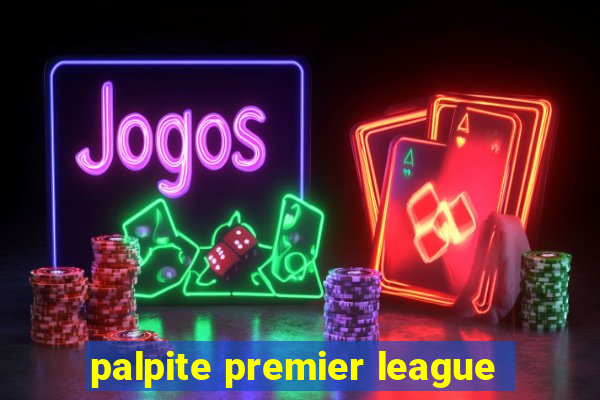 palpite premier league