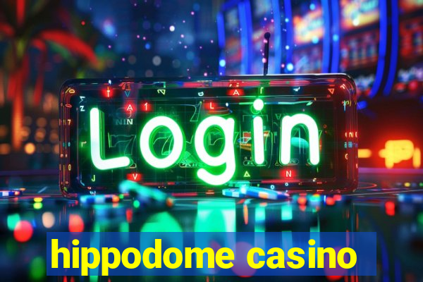 hippodome casino