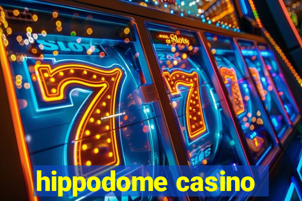 hippodome casino