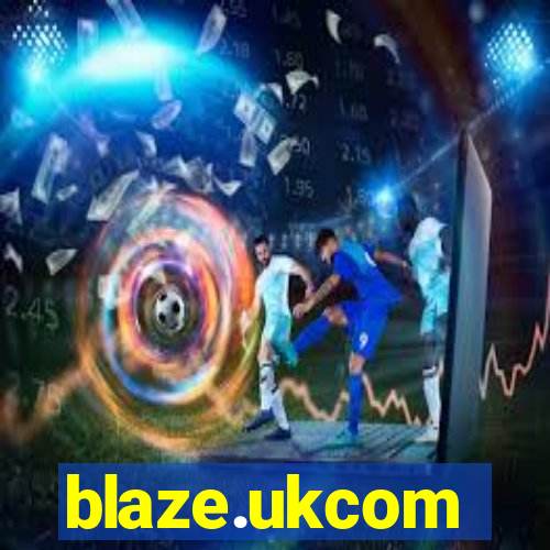 blaze.ukcom