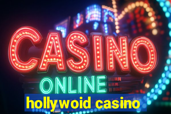 hollywoid casino