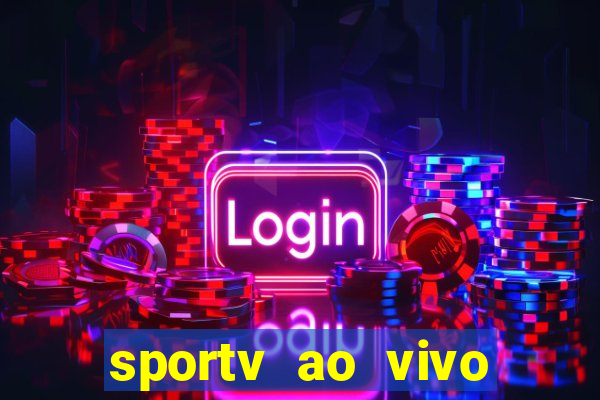 sportv ao vivo online multi