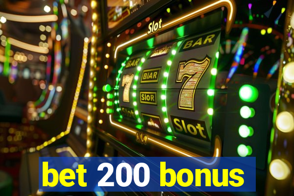 bet 200 bonus