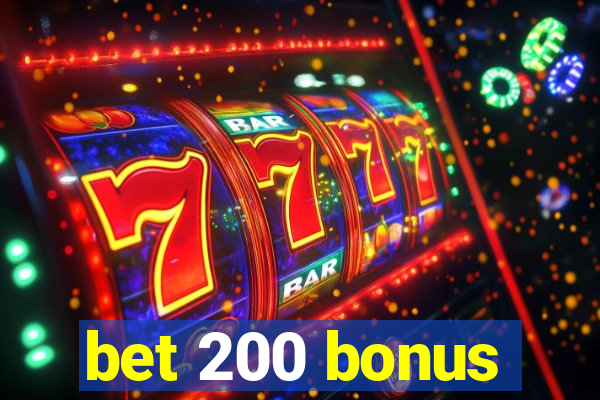 bet 200 bonus