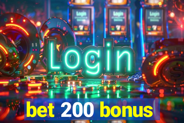 bet 200 bonus