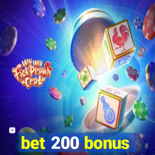 bet 200 bonus