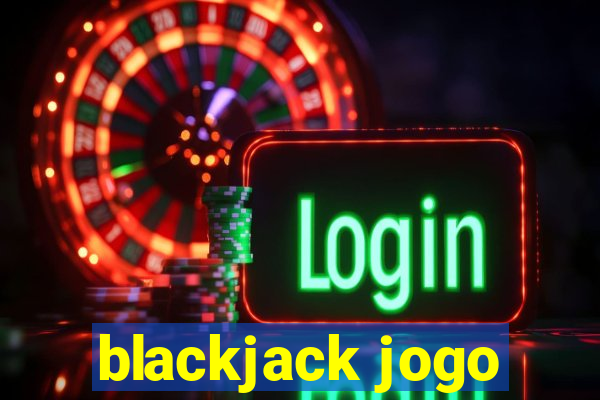 blackjack jogo