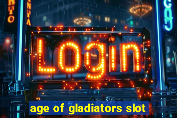 age of gladiators slot