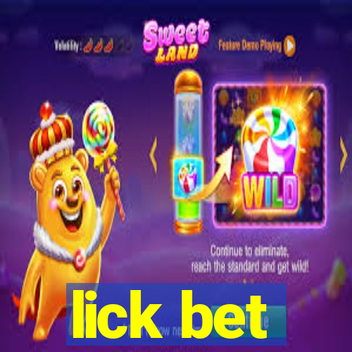 lick bet