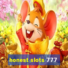 honest slots 777