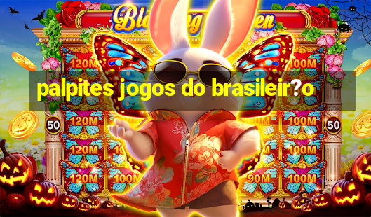 palpites jogos do brasileir?o