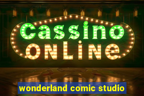 wonderland comic studio