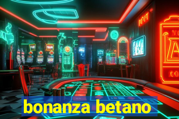 bonanza betano