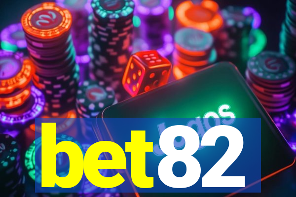 bet82