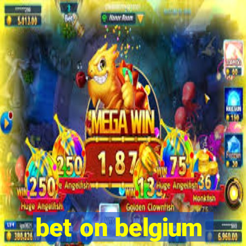 bet on belgium