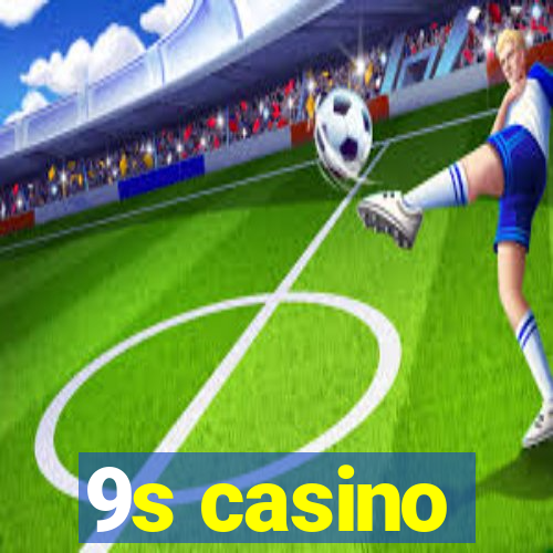 9s casino