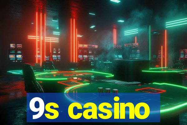 9s casino