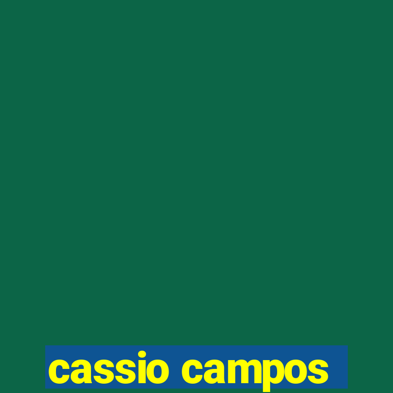 cassio campos