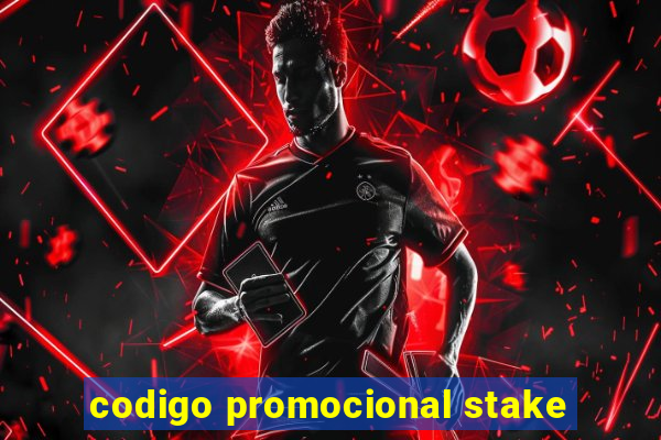 codigo promocional stake