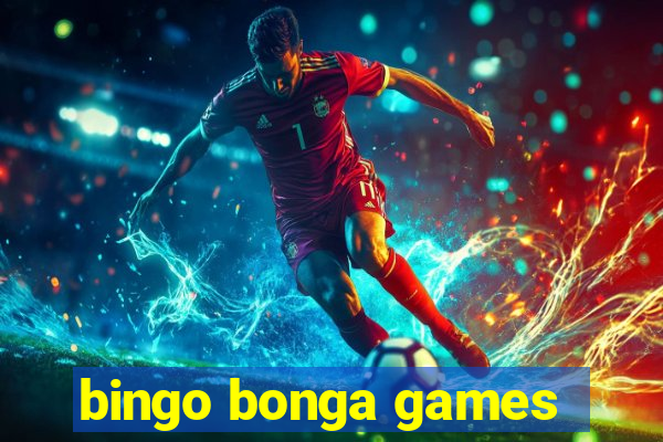 bingo bonga games