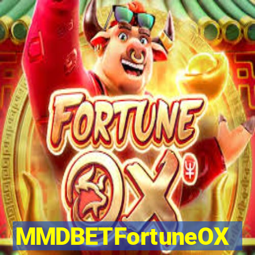 MMDBETFortuneOX