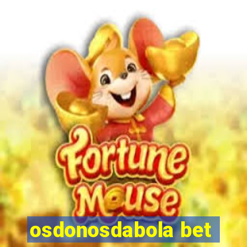 osdonosdabola bet