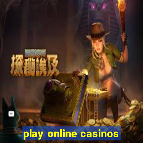 play online casinos