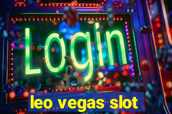 leo vegas slot