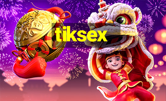 tiksex