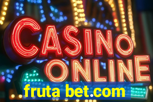 fruta bet.com