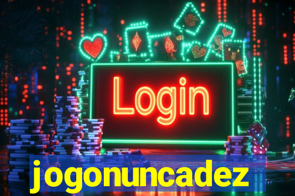 jogonuncadez