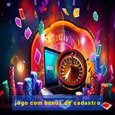 jogo com bonus de cadastro