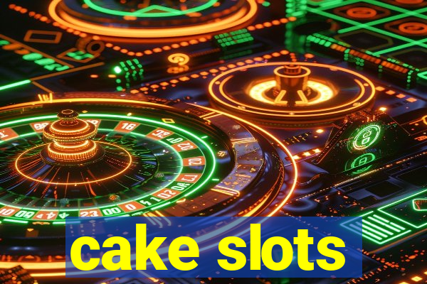 cake slots