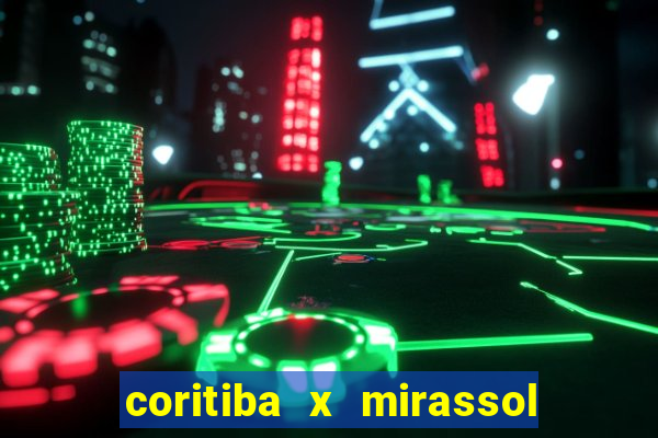 coritiba x mirassol futebol clube