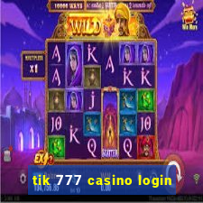 tik 777 casino login