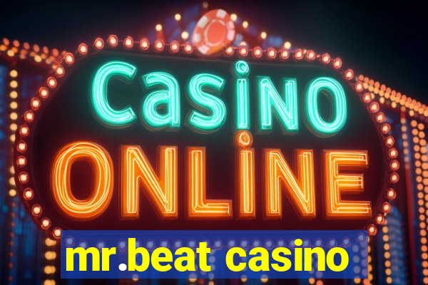 mr.beat casino