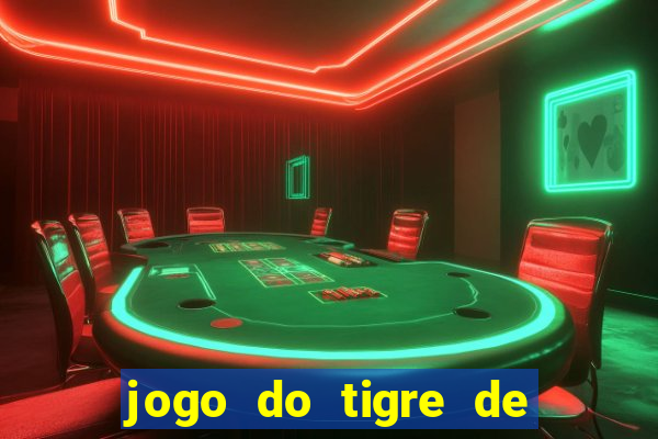 jogo do tigre de 10 reais