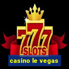 casino le vegas