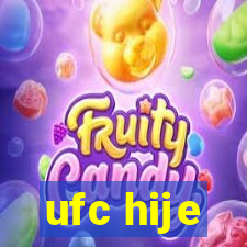 ufc hije